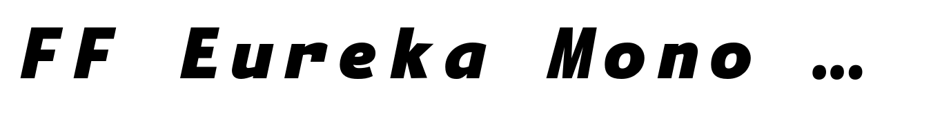 FF Eureka Mono Pro Black Italic